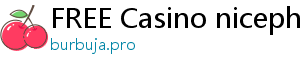 FREE Casino niceph casino